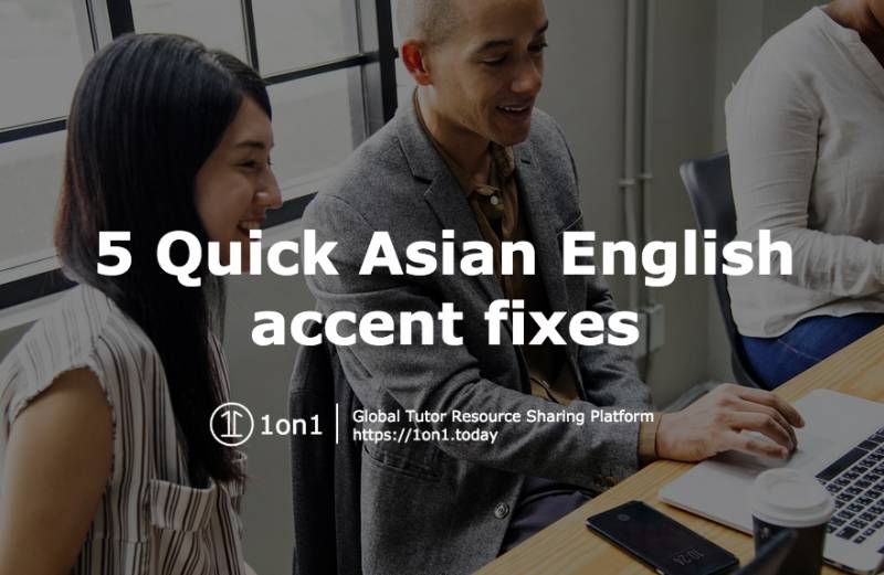 1on1-tutor-asian-english-accent-fixes